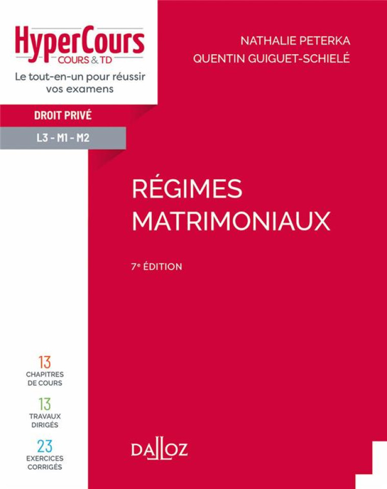 REGIMES MATRIMONIAUX : DROIT PRIVE : L2/M2 (7E EDITION) - PETERKA - DALLOZ