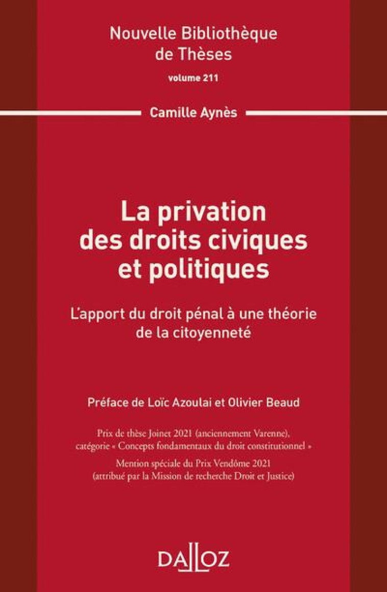 LA PRIVATION DES DROITS CIVIQUES ET POLITIQUES - AYNES CAMILLE - DALLOZ