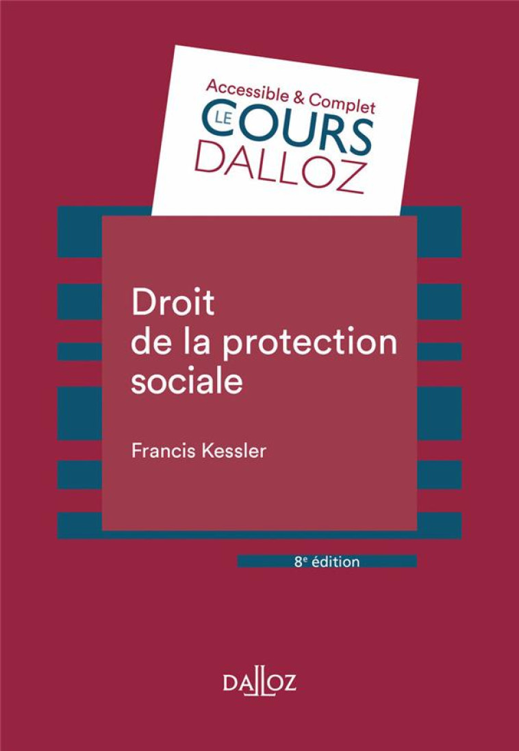 DROIT DE LA PROTECTION SOCIALE (8E EDITION) - KESSLER FRANCIS - DALLOZ