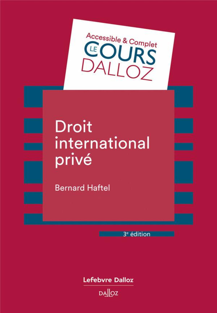 DROIT INTERNATIONAL PRIVE (3E EDITION) - HAFTEL BERNARD - DALLOZ