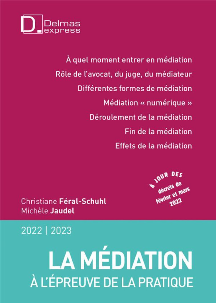 MEDIATION MODE D'EMPLOI (EDITION 2022/2023) - FERAL-SCHUHL/JAUDEL - DALLOZ