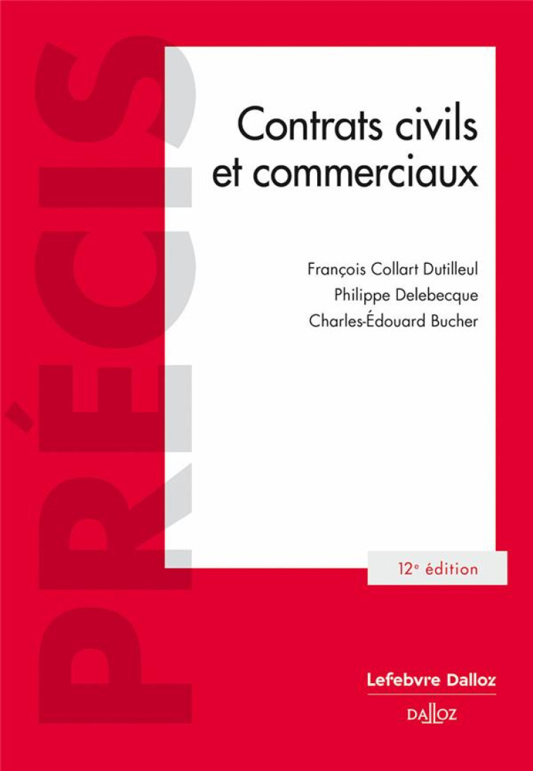 CONTRATS CIVILS ET COMMERCIAUX (12E EDITION) - COLLART DUTILLEUL - DALLOZ