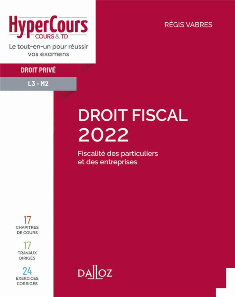 DROIT FISCAL (EDITION 2022) - VABRES REGIS - DALLOZ