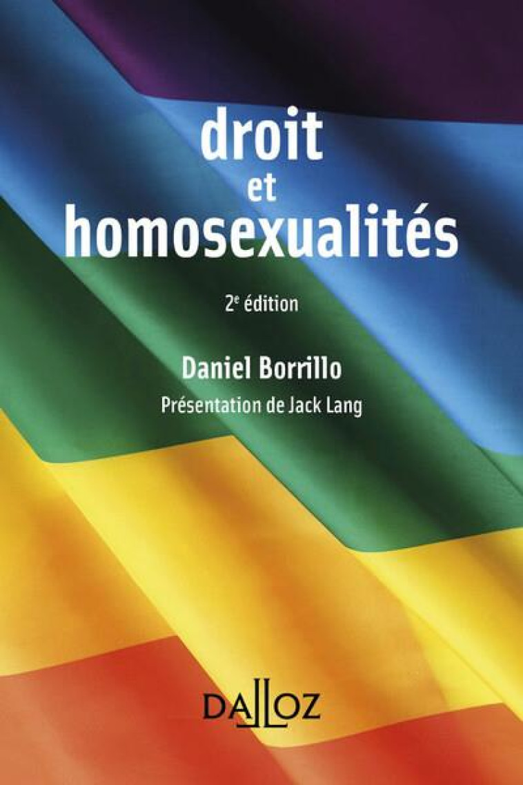 DROIT ET HOMOSEXUALITES (2E EDITION) - BORRILLO DANIEL - DALLOZ