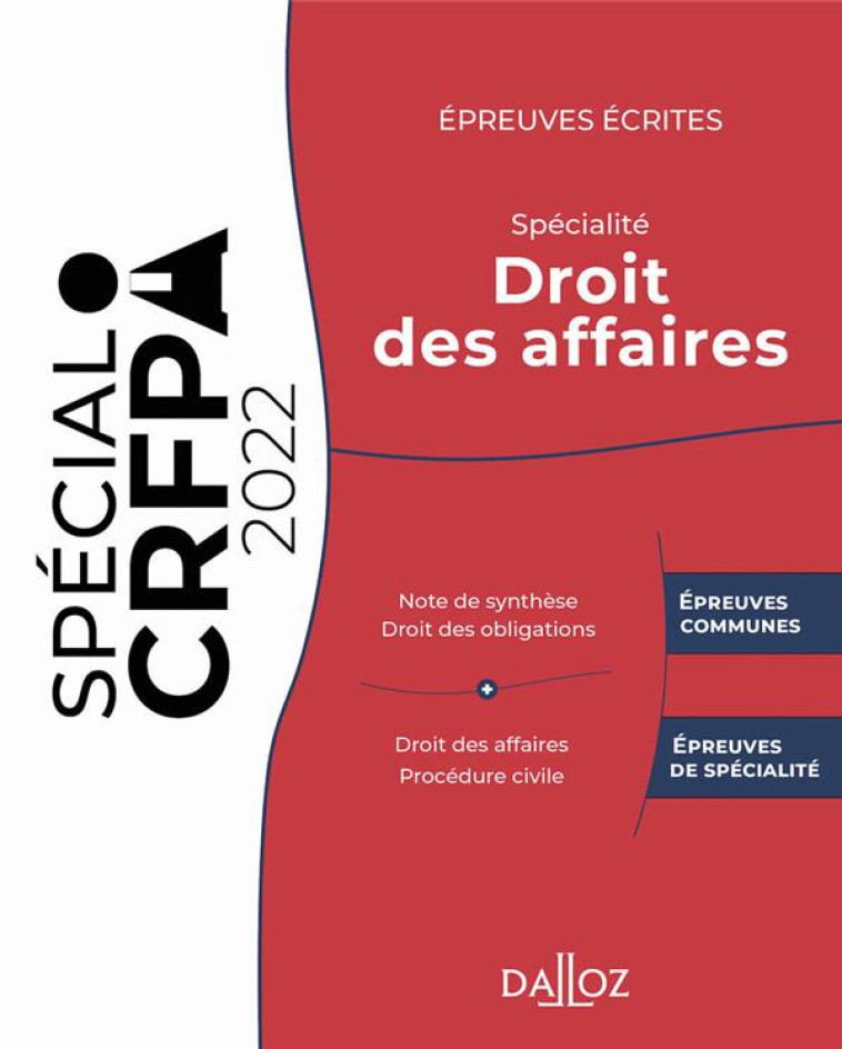 EPREUVES ECRITES DU CRFPA - SPECIALITE DROIT DES AFFAIRES. 3E ED. - EDITION 2022 - KILGUS/LAHER - DALLOZ