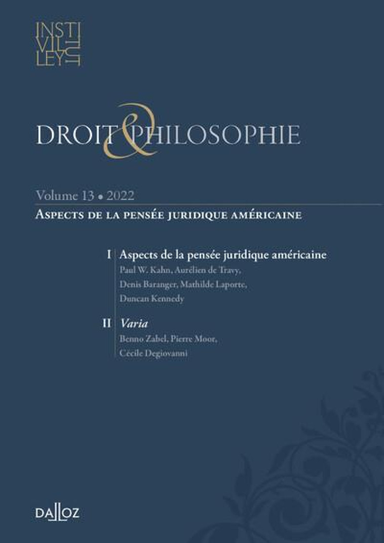 DROIT et PHILOSOPHIE TOME 13 : ASPECTS DE LA PENSEE JURIDIQUE AMERICAINE - INSTITUT VILLEY - DALLOZ