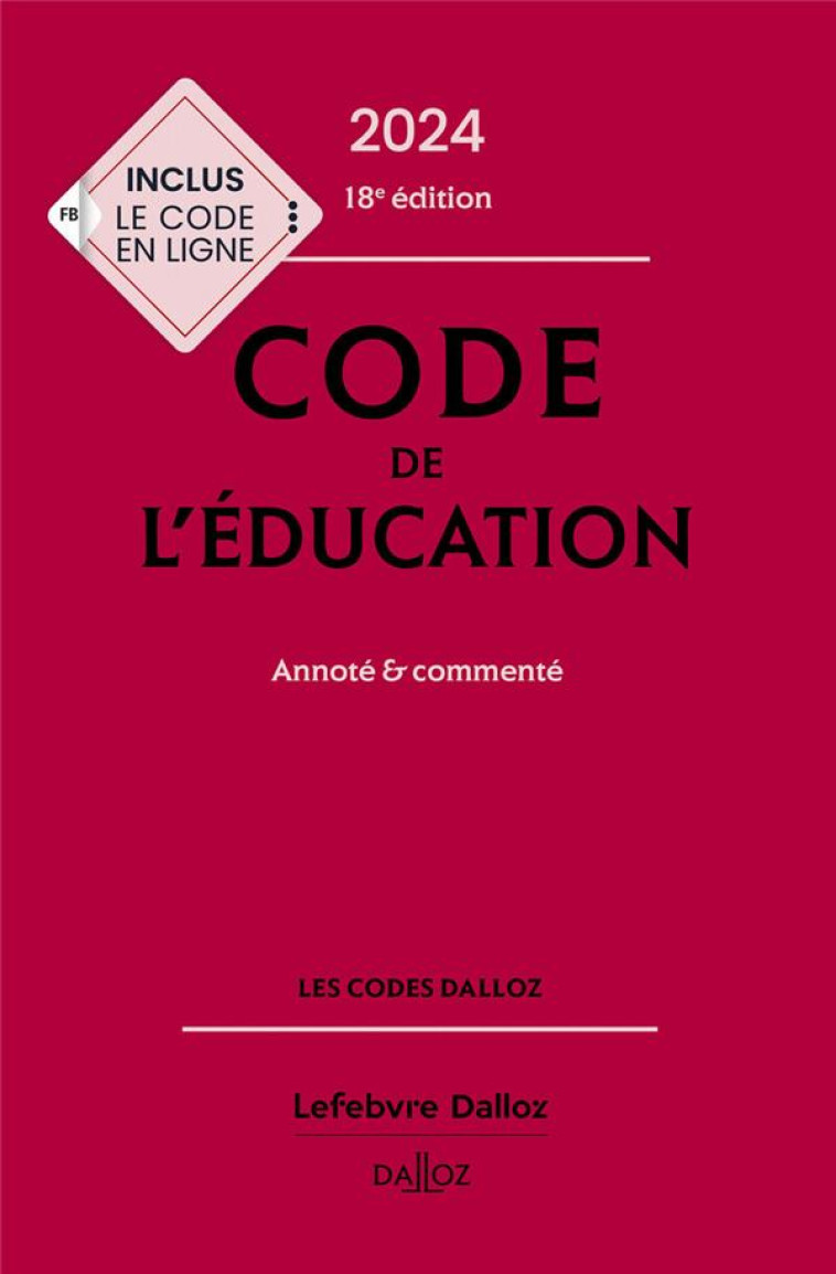 CODE DE L'EDUCATION : ANNOTE ET COMMENTE (EDITION 2024) - DEBENE/MARILLIA - DALLOZ