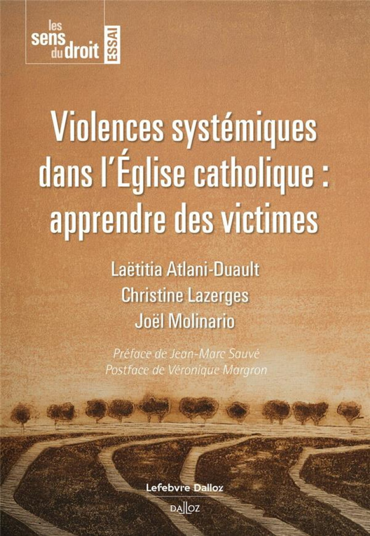 VIOLENCES SYSTEMIQUES DANS L'ÉGLISE CATHOLIQUE : APPRENDRE DES VICTIMES - LAZERGES/MOLINARIO - DALLOZ