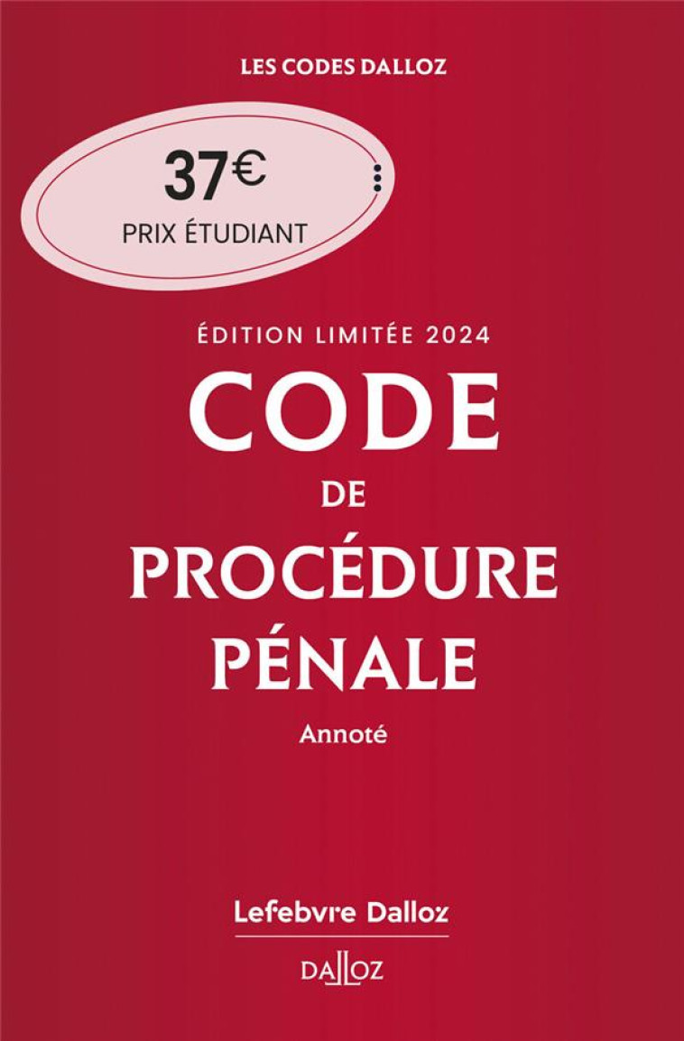 CODE DE PROCEDURE PENALE : ANNOTE (EDITION 2024) - AMBROISE-CASTEROT - DALLOZ