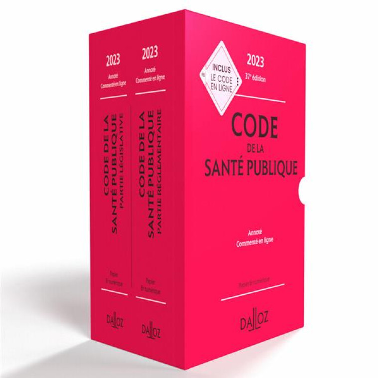 CODE DE LA SANTE PUBLIQUE 2023 37ED - ANNOTE COMMENTE EN LIGNE - MARKUS/CRISTOL - DALLOZ