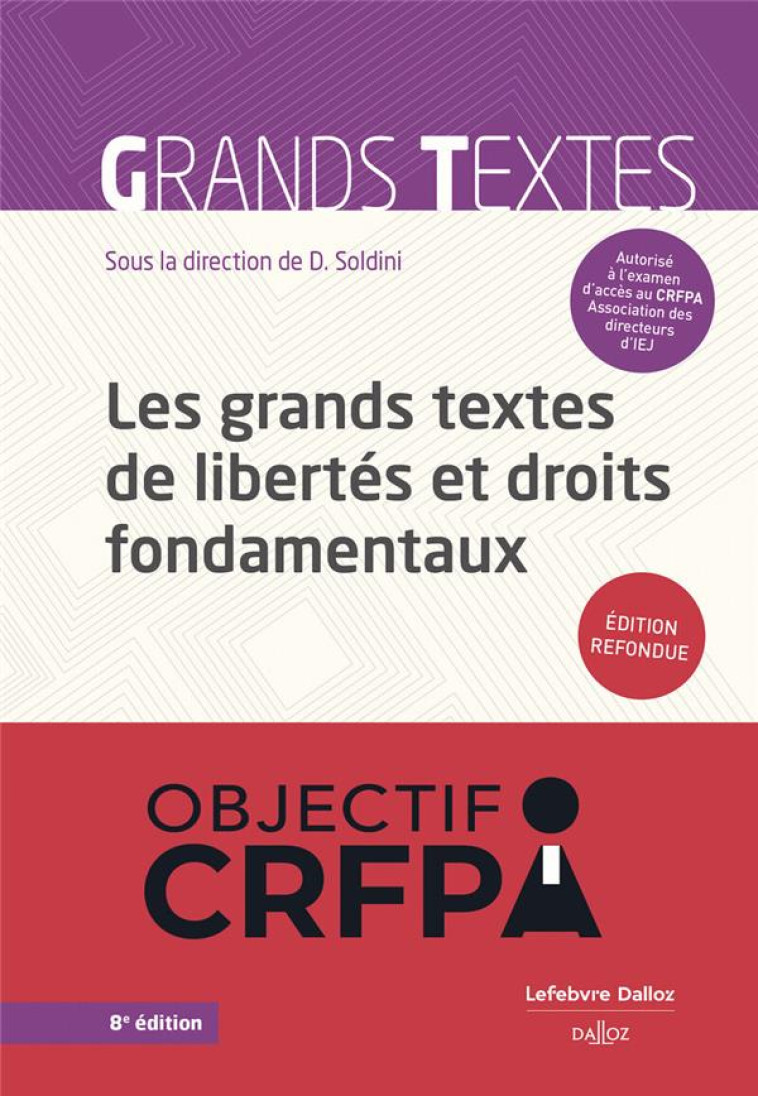 LES GRANDS TEXTES DE LIBERTES ET DROITS FONDAMENTAUX (8E EDITION - SOLDINI DAVID - DALLOZ