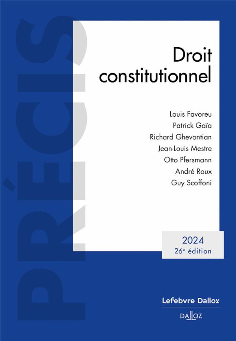 DROIT CONSTITUTIONNEL 2024 26ED - FAVOREU/GAIA/MESTRE - DALLOZ