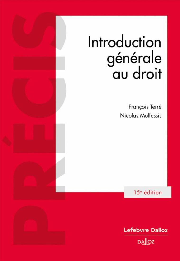 INTRODUCTION GENERALE AU DROIT 15ED - TERRE/MOLFESSIS - DALLOZ