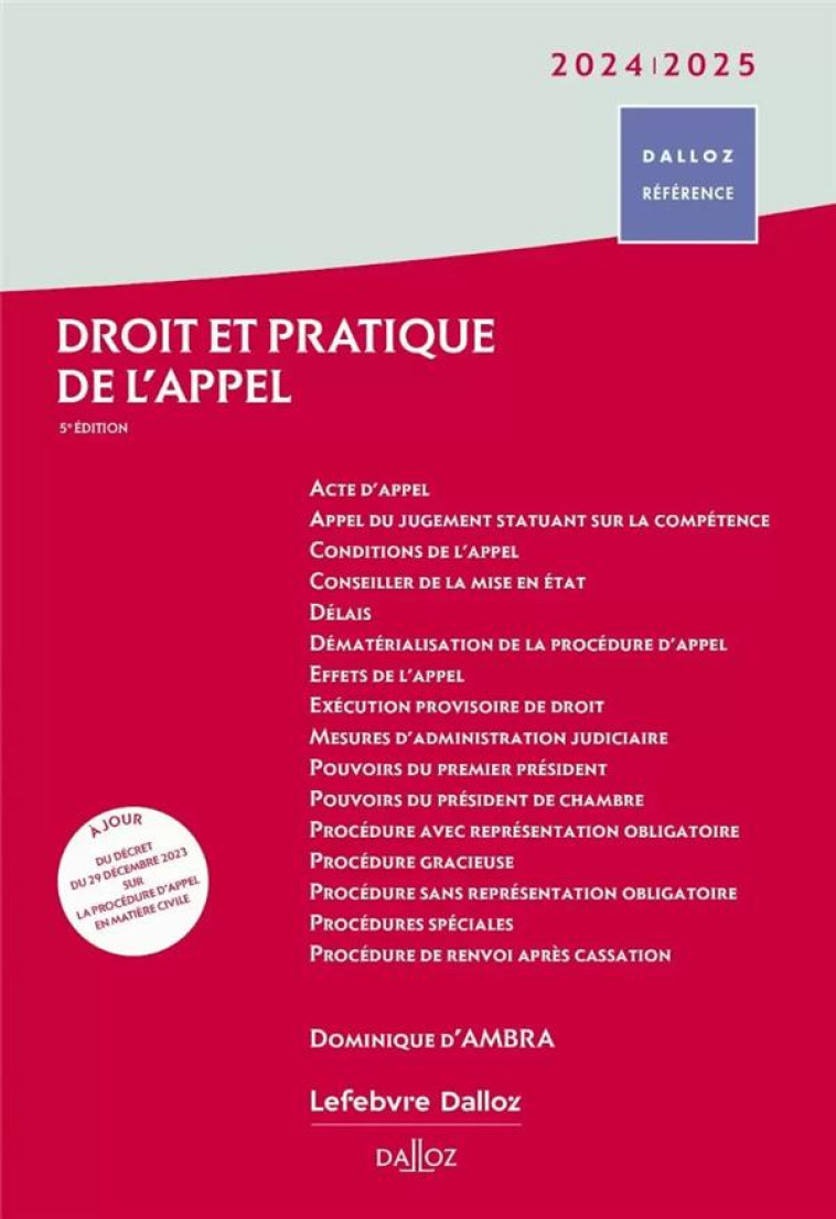 DROIT ET PRATIQUE DE L'APPEL (EDITION 2024/2025) - D-AMBRA DOMINIQUE - DALLOZ