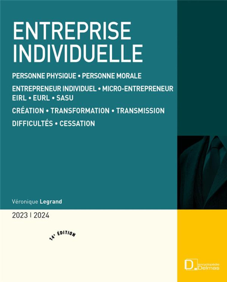 ENTREPRISE INDIVIDUELLE (EDITION 2023/2024) - LEGRAND VERONIQUE - DALLOZ