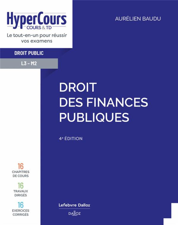 DROIT DES FINANCES PUBLIQUES 4ED - BAUDU AURELIEN - DALLOZ