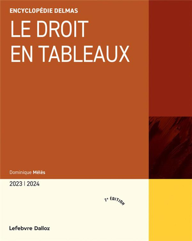 LE DROIT EN TABLEAUX (EDITION 2023/2024) - MELES DOMINIQUE - DALLOZ