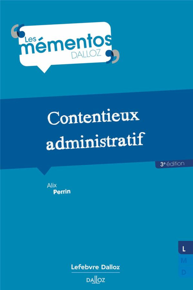 CONTENTIEUX ADMINISTRATIF (3E EDITION) - PERRIN ALIX - DALLOZ