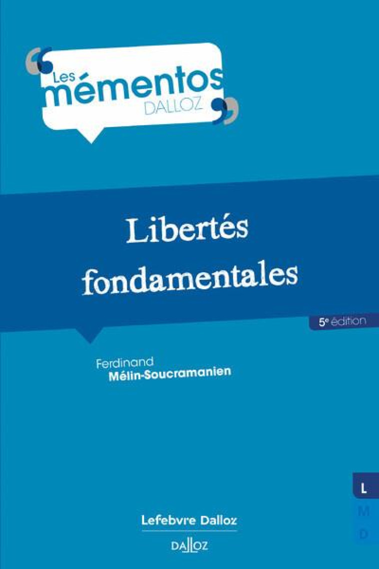 LIBERTES FONDAMENTALES (5E EDITION) - MELIN-SOUCRAMANIEN F - DALLOZ