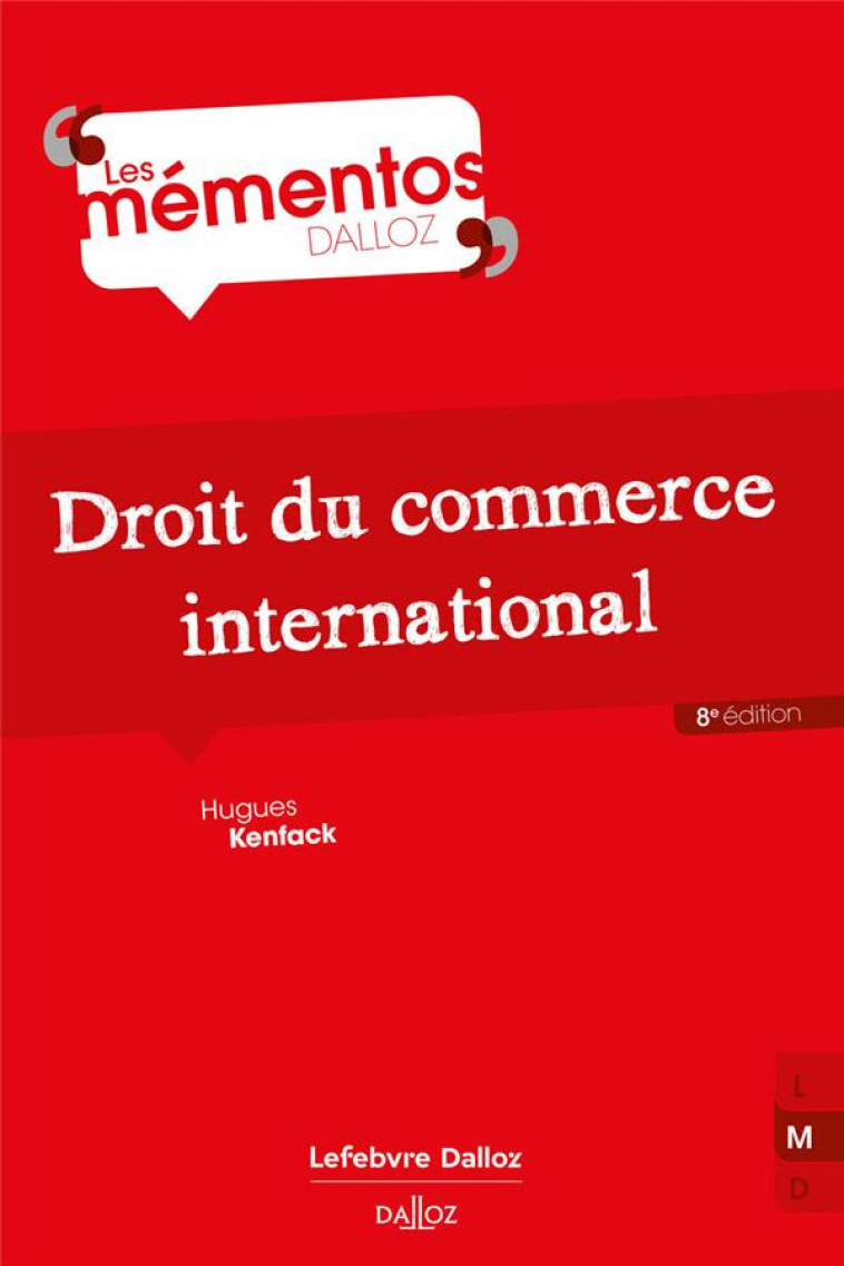 DROIT DU COMMERCE INTERNATIONAL (8E EDITION) - KENFACK HUGUES - DALLOZ