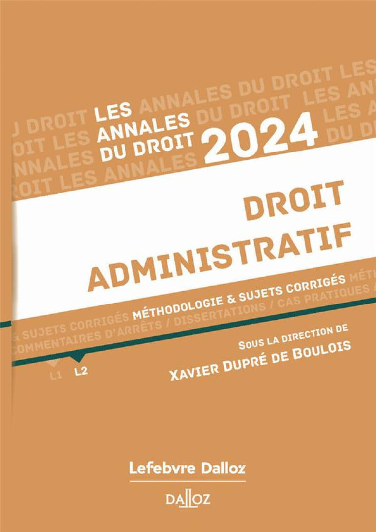 ANNALES DROIT ADMINISTRATIF (EDITION 2024) - DUPRE DE BOULOIS X. - DALLOZ