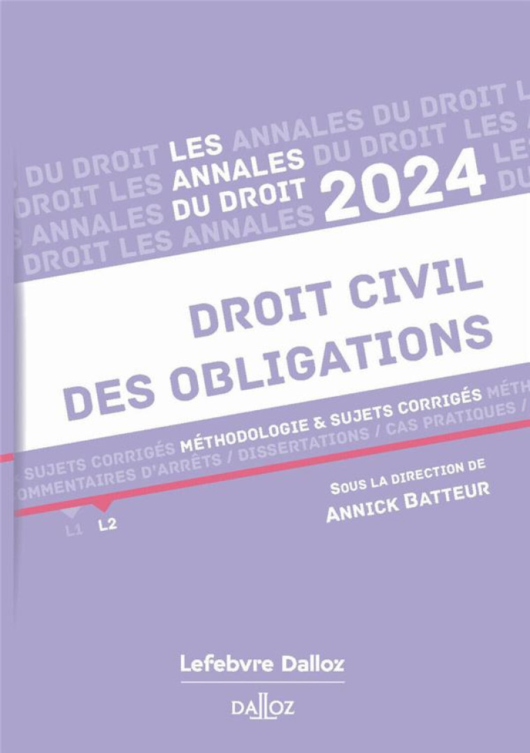 ANNALES DROIT CIVIL DES OBLIGATIONS (EDITION 2024) - BATTEUR ANNICK - DALLOZ