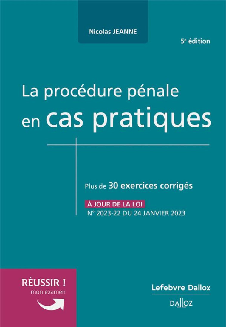 LA PROCEDURE PENALE EN CAS PRATIQUES 5ED - JEANNE NICOLAS - DALLOZ