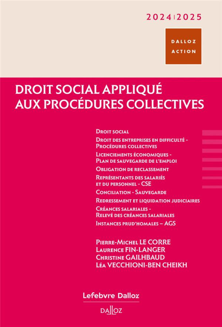 DROIT SOCIAL APPLIQUE AUX PROCEDURES COLLECTIVES - LE CORRE/FIN-LANGER - DALLOZ