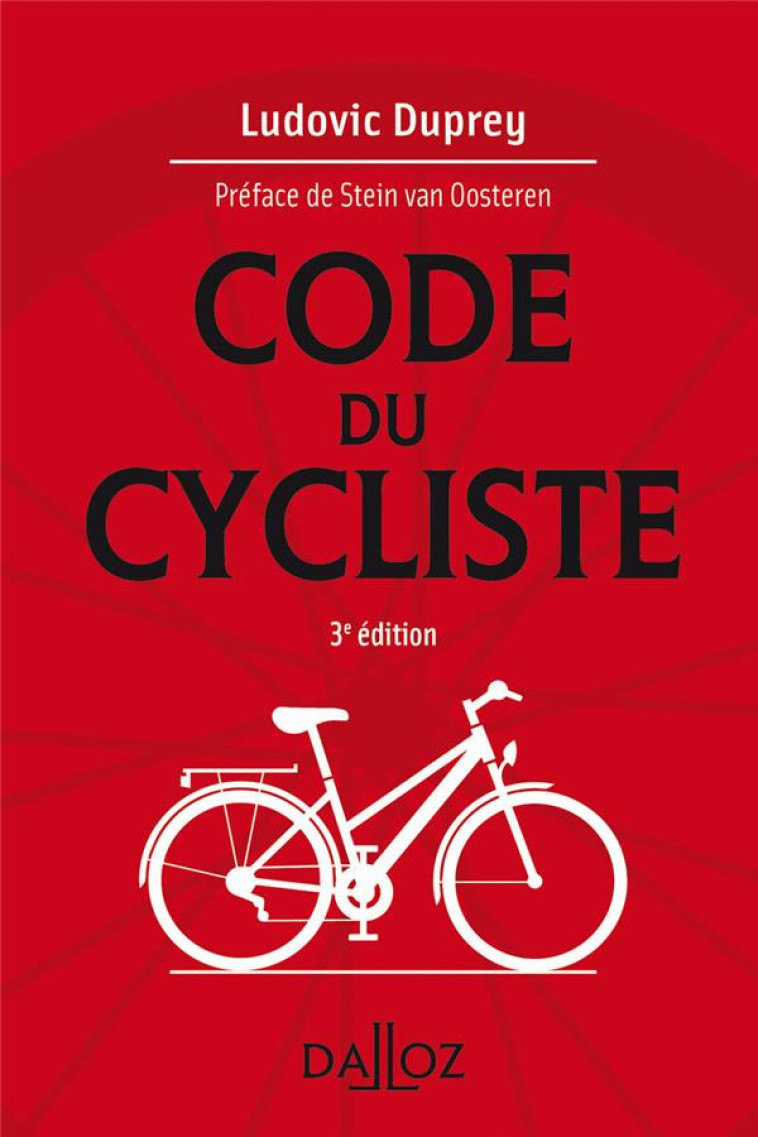 CODE DU CYCLISTE (3E EDITION) - DUPREY/VAN OOSTEREN - DALLOZ