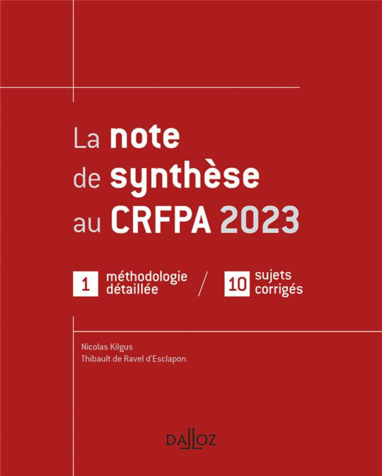 LA NOTE DE SYNTHESE AU CRFPA 2023 - RAVEL D-ESCLAPON - DALLOZ