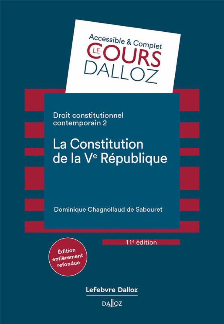 DROIT CONSTITUTIONNEL CONTEMPORAIN TOME 2 : LA CONSTITUTION DE LA VE REPUBLIQUE (11E EDITION) - CHAGNOLLAUD - DALLOZ