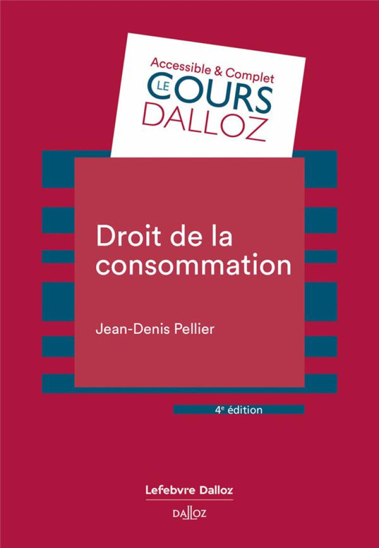 DROIT DE LA CONSOMMATION (4E EDITION) - PELLIER JEAN-DENIS - DALLOZ