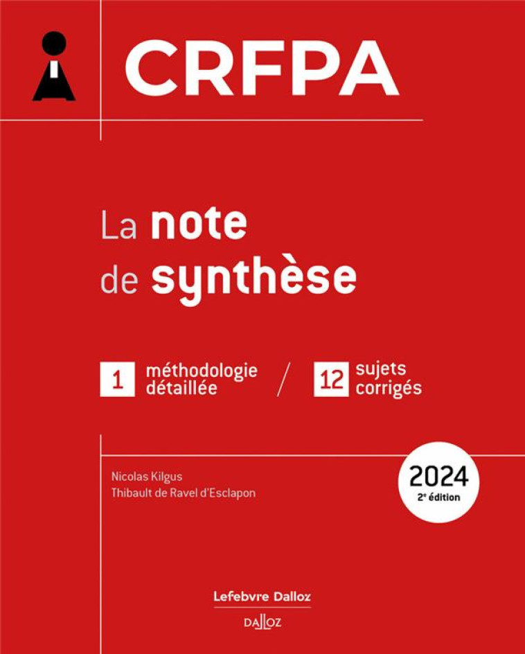 CRFPA : LA NOTE DE SYNTHESE - KILGUS - DALLOZ