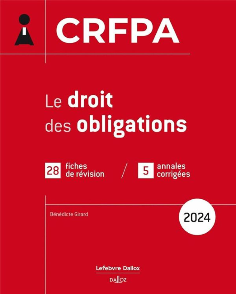 CRFPA : LE DROIT DES OBLIGATIONS - GIRARD BENEDICTE - DALLOZ