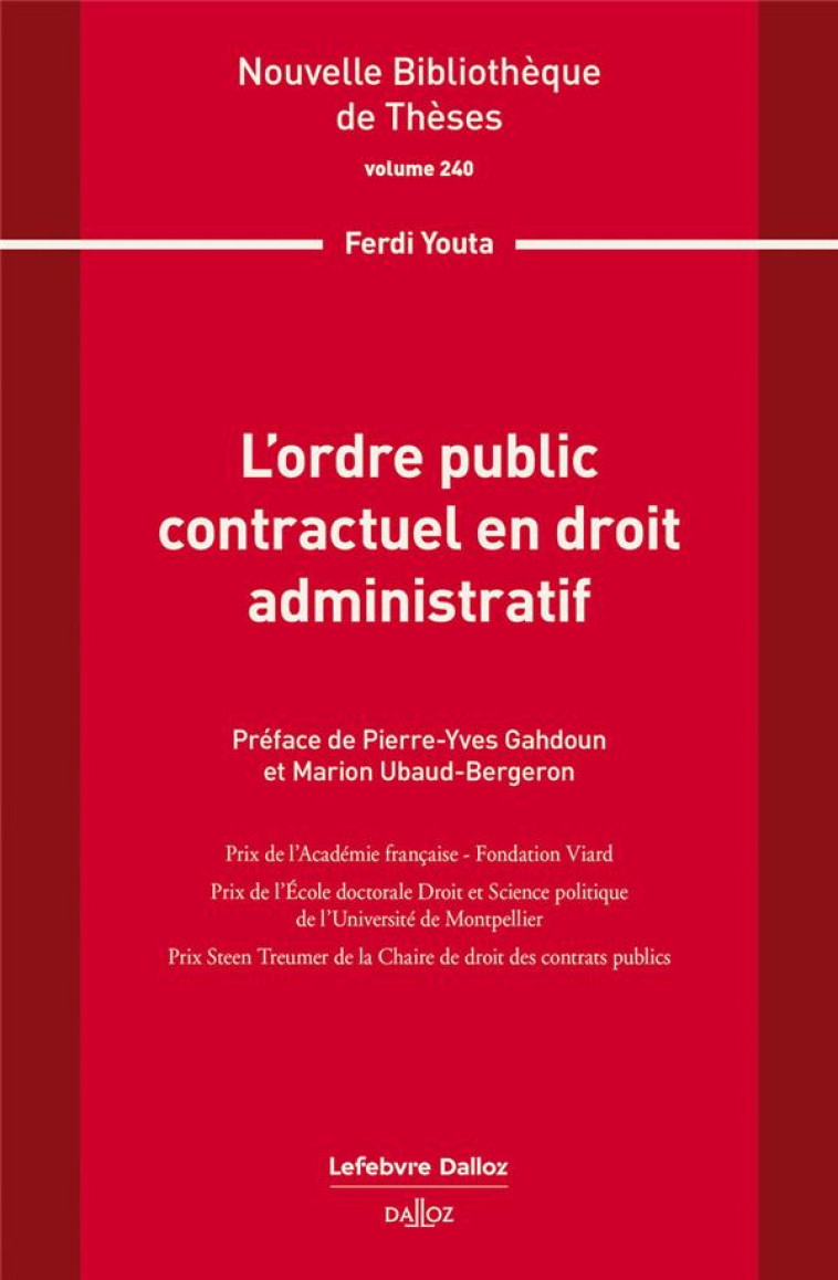 L'ORDRE PUBLIC CONTRACTUEL EN DROIT ADMINISTRATIF : VOLUME 240 - YOUTA/GAHDOUN - DALLOZ