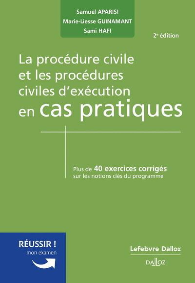 LA PROCEDURE CIVILE ET LES PROCEDURES CIVILES D'EXECUTION. 2E ED. - GUINAMANT/APARISI - DALLOZ