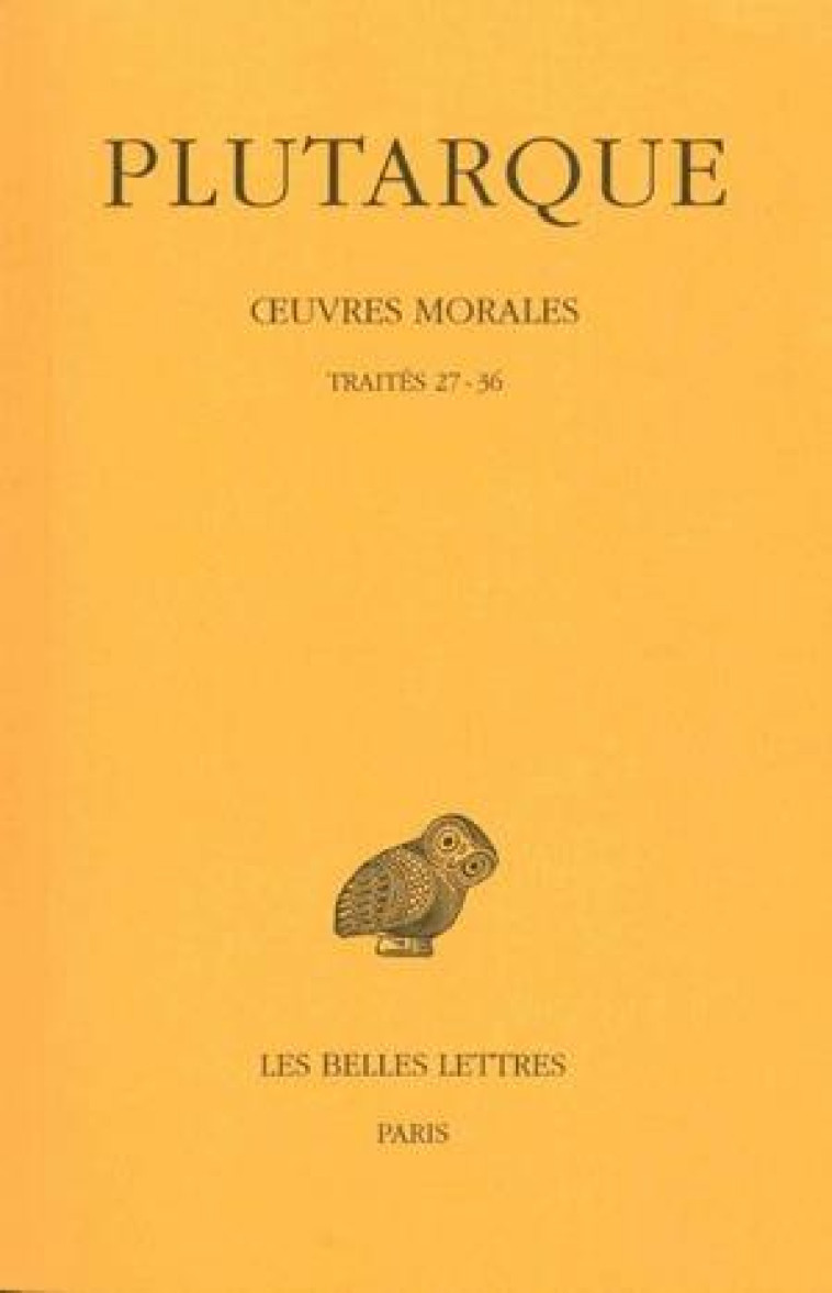 OEUVRES MORALES TOME 7  -  1ERE PARTIE - PLUTARQUE/DEFRADAS - BELLES LETTRES