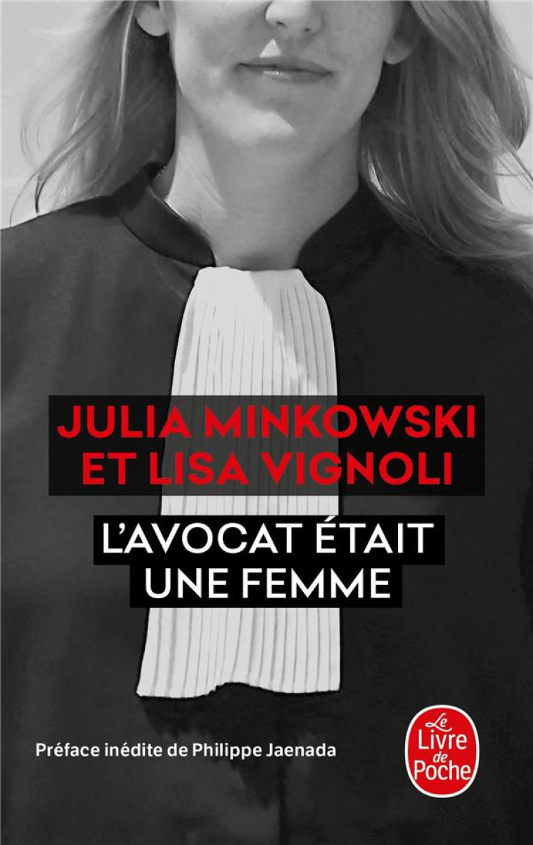 L'AVOCAT ETAIT UNE FEMME : LE PROCES DE LEUR VIE - MINKOWSKI/VIGNOLI - NC