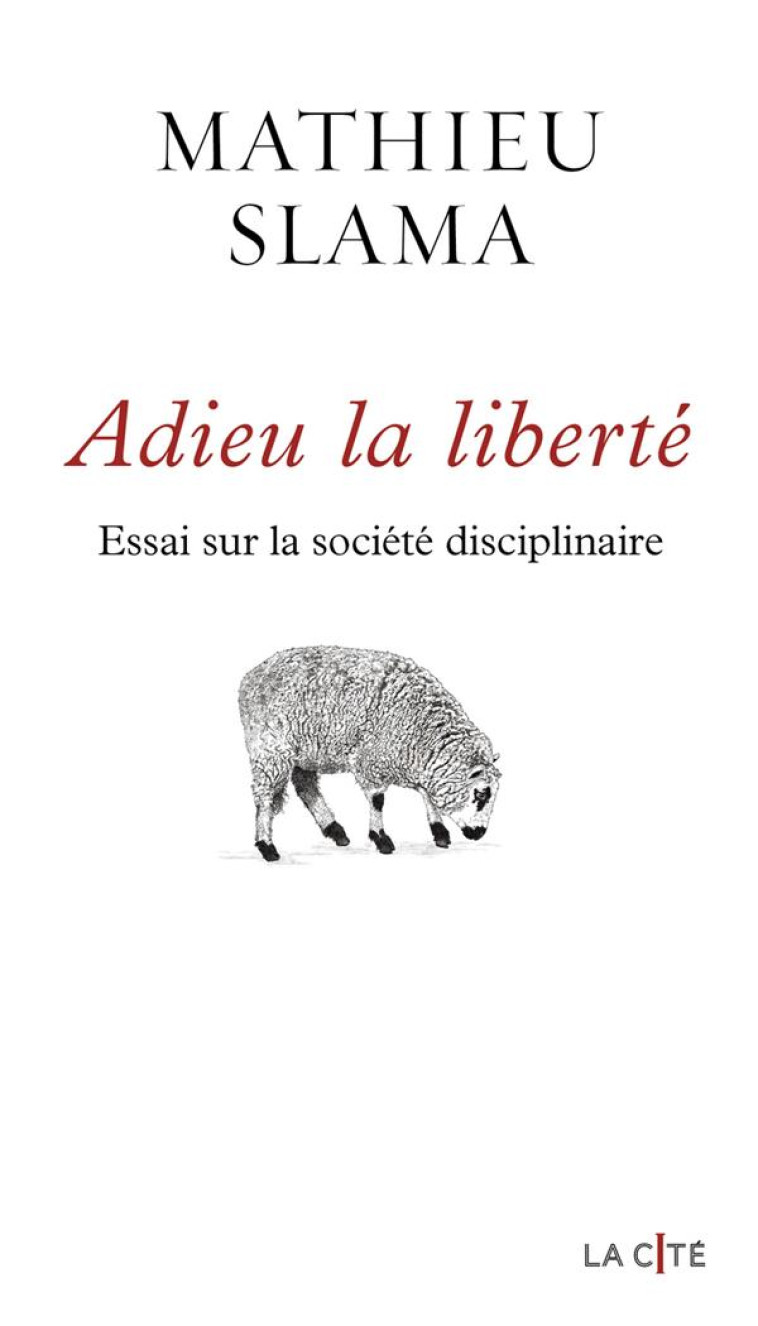 ADIEU LA LIBERTE - SLAMA MATHIEU - PRESSES CITE