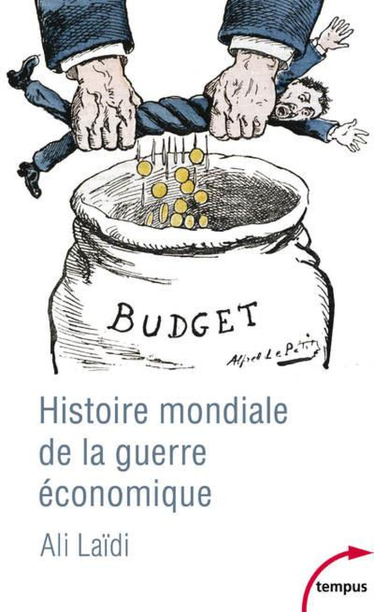 HISTOIRE MONDIALE DE LA GUERRE ECONOMIQUE - LAIDI ALI - PERRIN