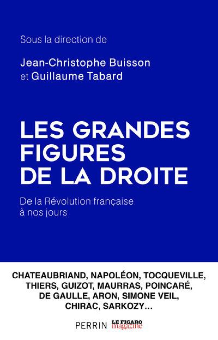 LES GRANDES FIGURES DE LA DROITE - BUISSON J-C. - PERRIN