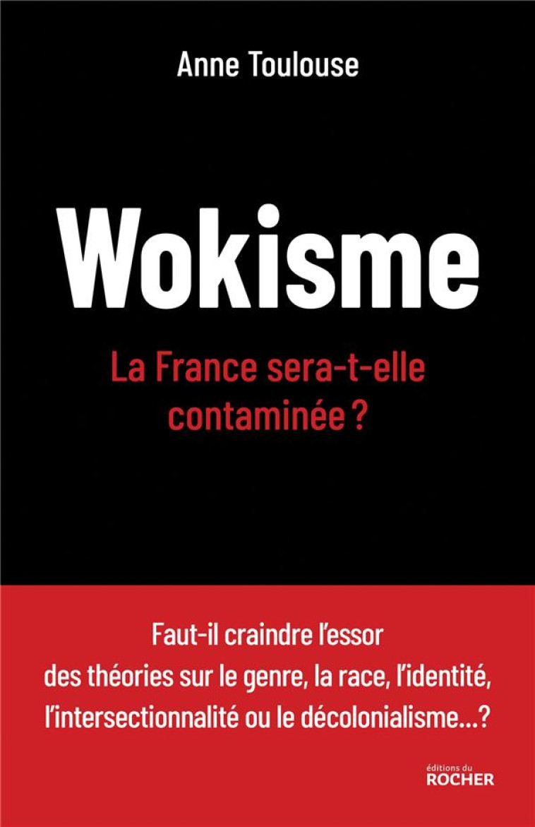 WOKISME : LA FRANCE SERA-T-ELLE CONTAMINEE ? - TOULOUSE ANNE - DU ROCHER