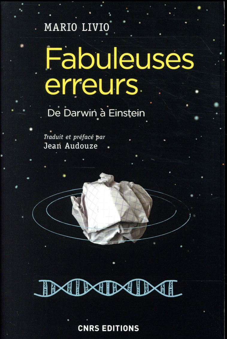 FABULEUSES ERREURS  -  DE DARWIN A EINSTEIN - LIVIO MARIO - CNRS