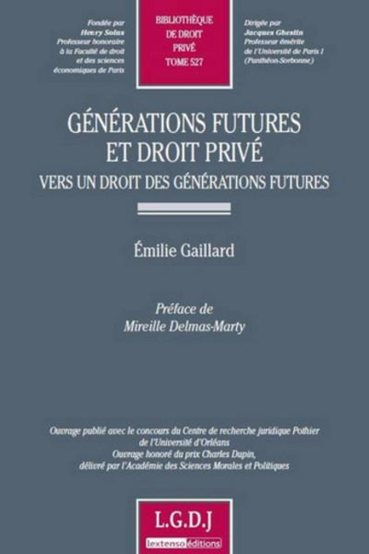 GENERATIONS FUTURES ET DROIT PRIVE  -  VERS UN DROIT DES GENERATIONS FUTURES - GAILLARD EMILIE - LGDJ