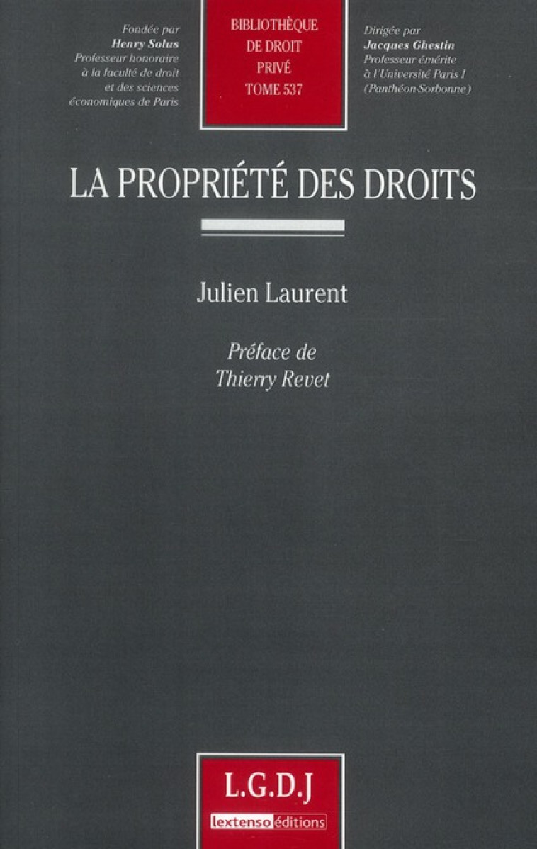 LA PROPRIETE DES DROITS - LAURENT JULIEN - LGDJ