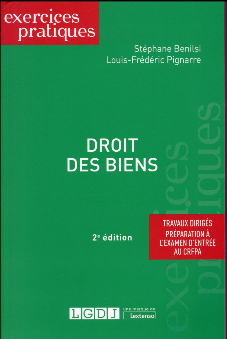 DROIT DES BIENS (2E EDITION) - BENILSI/PIGNARRE - LGDJ