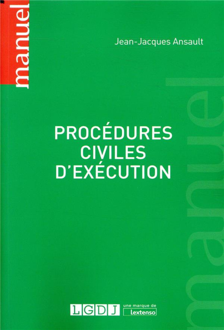 PROCEDURES CIVILES D'EXECUTION - ANSAULT JEAN-JACQUES - LGDJ