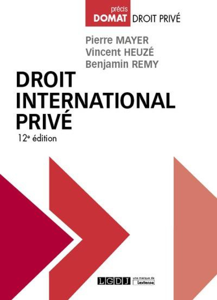DROIT INTERNATIONAL PRIVE (12E EDITION) - HEUZE/MAYER/REMY - LGDJ