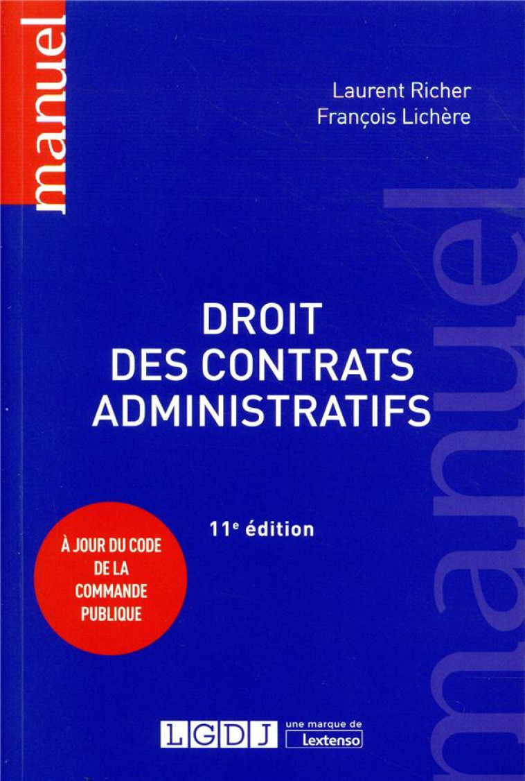 DROIT DES CONTRATS ADMINISTRATIFS (11E EDITION) - RICHER/LICHERE - LGDJ