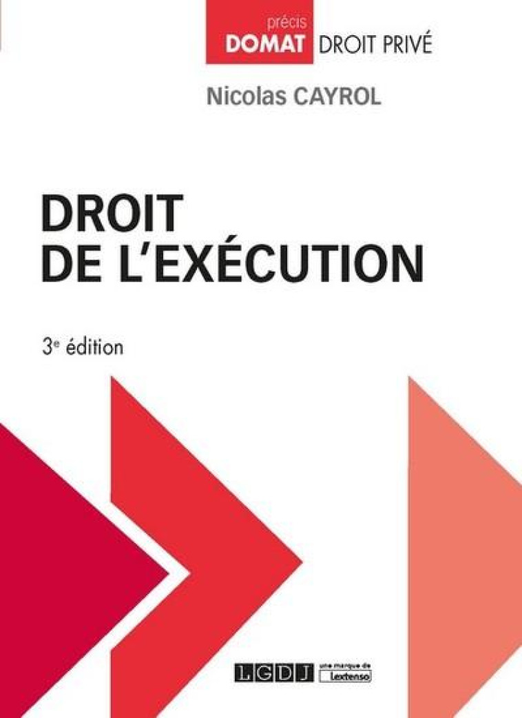 DROIT DE L'EXECUTION (3E EDITION) - CAYROL NICOLAS - LGDJ